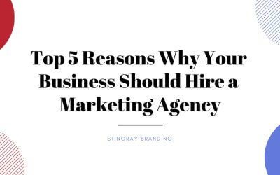 Top 5 Reasons to Hire a Marketing Agency