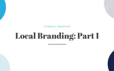 Local Branding: Part I