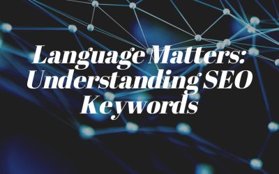 Language Matters: Understanding SEO Keywords