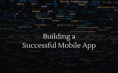 Building a Successful Mobile App