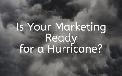 Is Your Marketing Ready for a Hurricane?