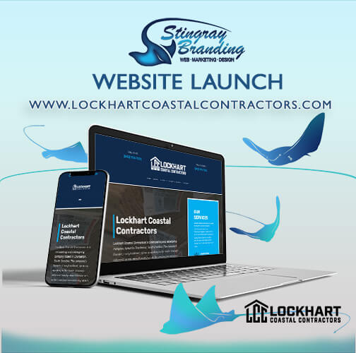 New project announcement for Lockhart Coastal Contractors created and designed by Stingray Branding